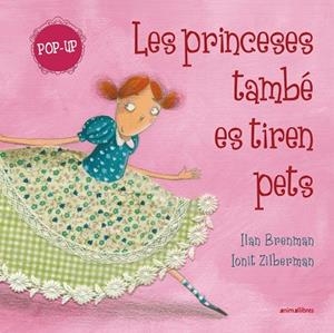 LES PRINCESES TAMBÉ ES TIREN PETS (POP UP) | 9791387847449 | ILAN BRENMAN