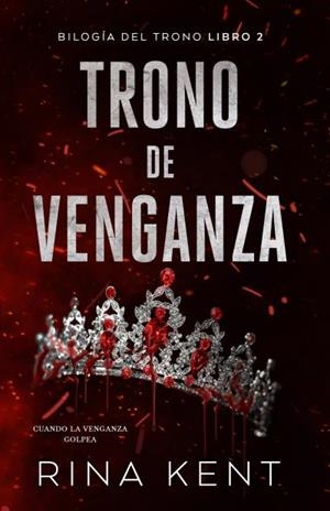 TRONO DE VENGANZA | 9788415955511 | KENT, RINA