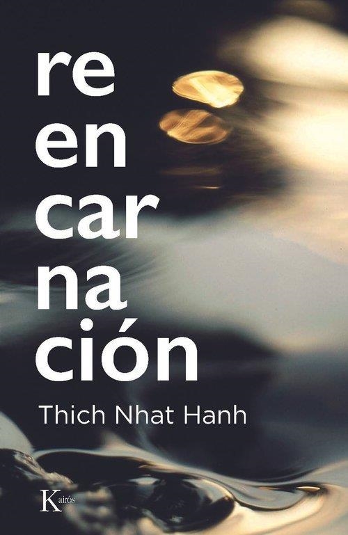 REENCARNACIÓN | 9788411214766 | NHAT HANH, THICH