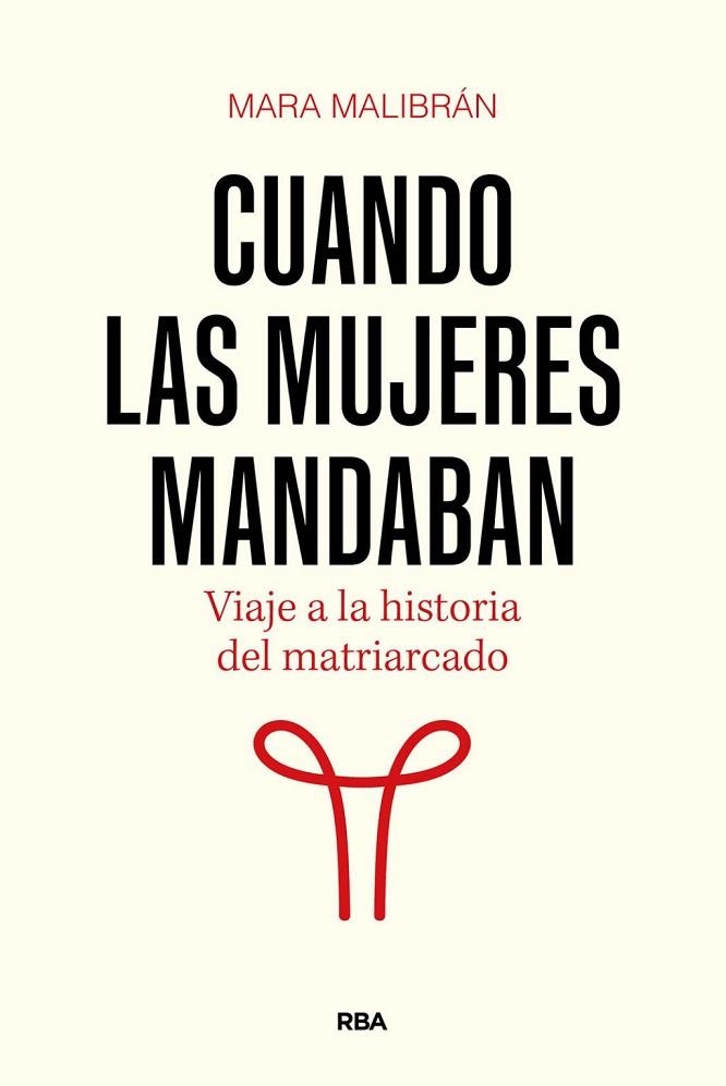 CUANDO LAS MUJERES MANDABAN | 9788411326322 | MALIBRAN, MARA