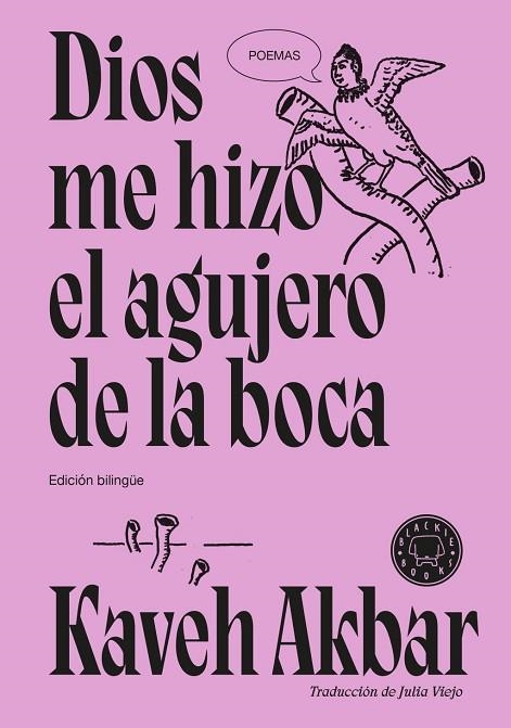 DIOS ME HIZO EL AGUJERO DE LA BOCA | 9791387748777 | AKBAR, KAVEH