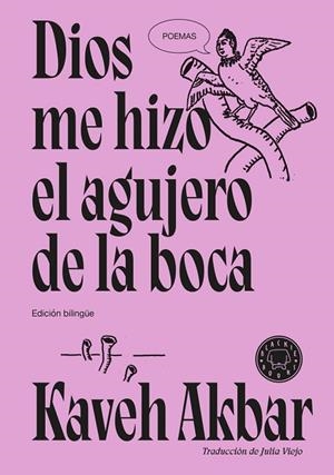 DIOS ME HIZO EL AGUJERO DE LA BOCA | 9791387748777 | AKBAR, KAVEH