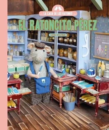 LA CASA DE LOS RATONES. EL RATONCITO PÉREZ | 9791388154331 | SCHAAPMAN, KARINA