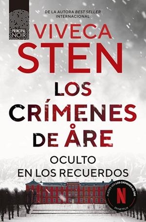LOS CRÍMENES DE ÅRE. OCULTO EN LOS RECUERDOS | 9788410424302 | STEN, VIVECA