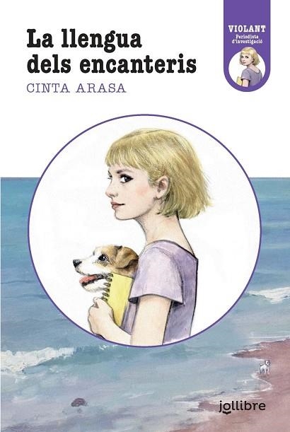 VIOLANT, PERIODISTA D'INVESTIGACIÓ. LA LLENGUA DELS ENCANTERIS | 9788411520669 | CINTA ARASA, CINTA