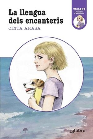 VIOLANT, PERIODISTA D'INVESTIGACIÓ. LA LLENGUA DELS ENCANTERIS | 9788411520669 | CINTA ARASA, CINTA