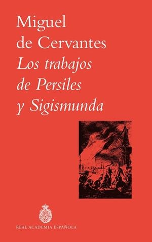 LOS TRABAJOS DE PERSILES Y SIGISMUNDA | 9788467082852 | DE CERVANTES, MIGUEL