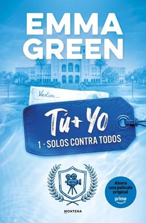TU + YO. SOLOS CONTRA TODOS. (TU + YO 1) | 9788419746399 | GREEN, EMMA