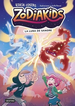 ZODIAKIDS 2. LA LUNA DE SANGRE | 9788408324591 | COSTAS, LEDICIA / RANCEL, GUILLE