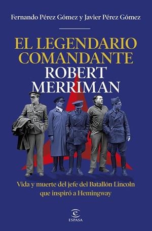 EL LEGENDARIO COMANDANTE ROBERT MERRIMAN | 9788467083439 | PÉREZ GÓMEZ, FERNANDO / PÉREZ GÓMEZ, JAVIER