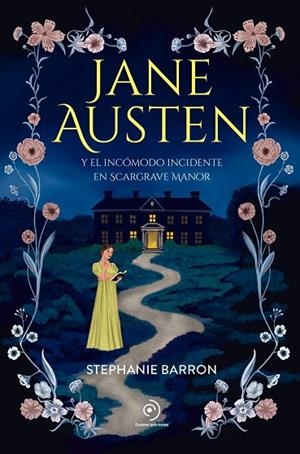 JANE AUSTEN Y EL INCÓMODO INCIDENTE EN SCARGRAVE MANOR | 9791387574833 | BARRON, STEPHANIE