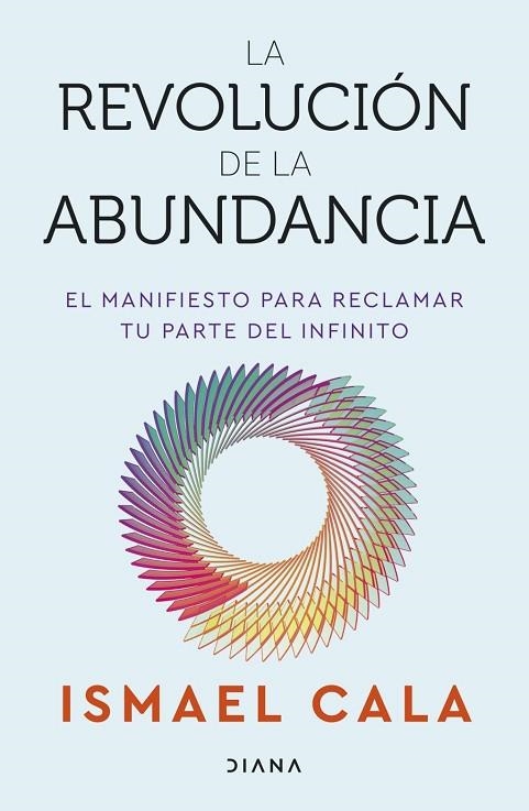LA REVOLUCIÓN DE LA ABUNDANCIA | 9788411193658 | CALA, ISMAEL