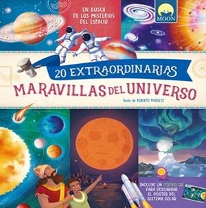 20 EXTRAORDINARIAS MARAVILLAS UNIVERSO | 9791256431410 | MORGESE, ROBERTO