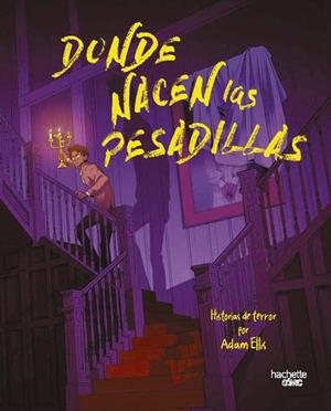 DONDE NACEN LAS PESADILLAS | 9791388034534 | ELLIS, ADAM