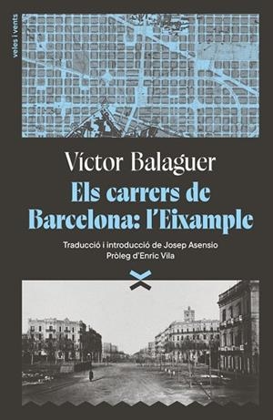 ELS CARRERS DE BARCELONA: L'EIXAMPLE | 9791399251708 | BALAGUER I CIRERA, VÍCTOR