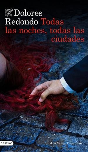 TODAS LAS NOCHES, TODAS LAS CIUDADES | 9788423370504 | REDONDO, DOLORES REDONDO