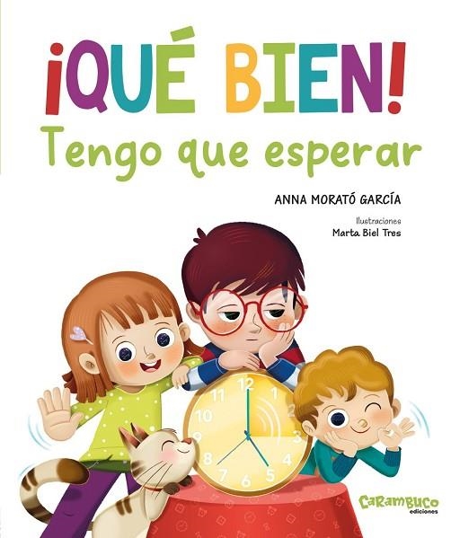 ¡QUÉ BIEN! TENGO QUE ESPERAR | 9788410252639 | MORATO GARCÍA, ANNA