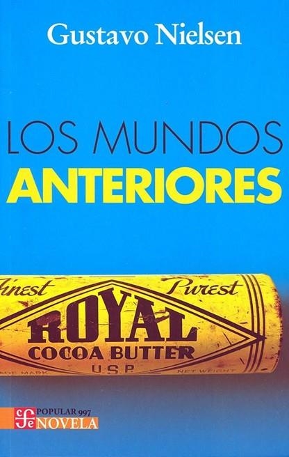 LOS MUNDOS ANTERIORES | 9789877195736 | NIELSEN, GUSTAVO