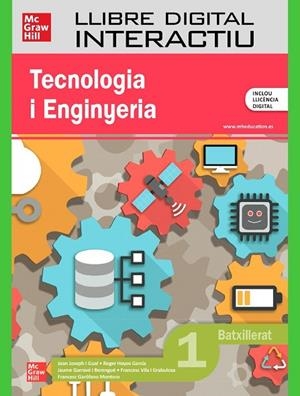 TECNOLOGIA I ENGINYERIA 1R BATXILLERAT | 9788448649661 | JOSEPH I GUAL,JOAN / HOYOS GARCÍA,ROGER / GARRAVÉ I BERENGUÉ,JAUME / VILA I GRABULOSA,FRANCESC / GAR