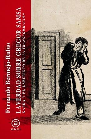 LA VERDAD SOBRE GREGOR SAMSA | 9788446059028 | BERMEJO-RUBIO, FERNANDO