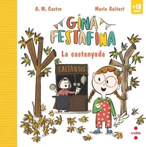 GINA FESTAFINA: LA CASTANYADA | 9788466160605 | A. M. CASTRO,