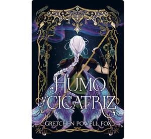 HUMO Y CICATRIZ | 9788410116238 | FOX, GRETCHEN POWELL