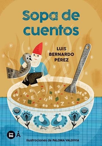 SOPA DE CUENTOS | 9788410860506 | PÉREZ PUENTE, LUÍS BERNARDO
