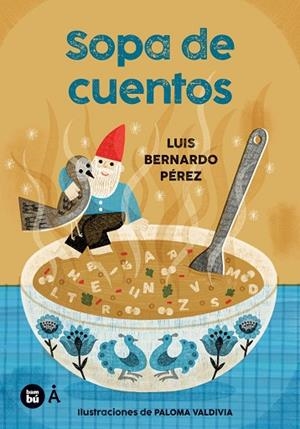 SOPA DE CUENTOS | 9788410860506 | PÉREZ PUENTE, LUÍS BERNARDO