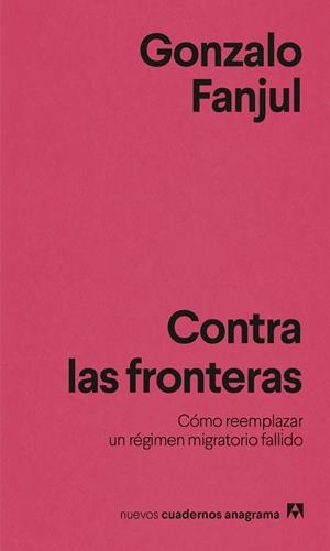 CONTRA LAS FRONTERAS | 9788433951076 | FANJUL, GONZALO
