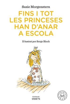 FINS I TOT LES PRINCESES HAN D'ANAR A ESCOLA | 9791388154416 | MORGENSTERN, SUSIE