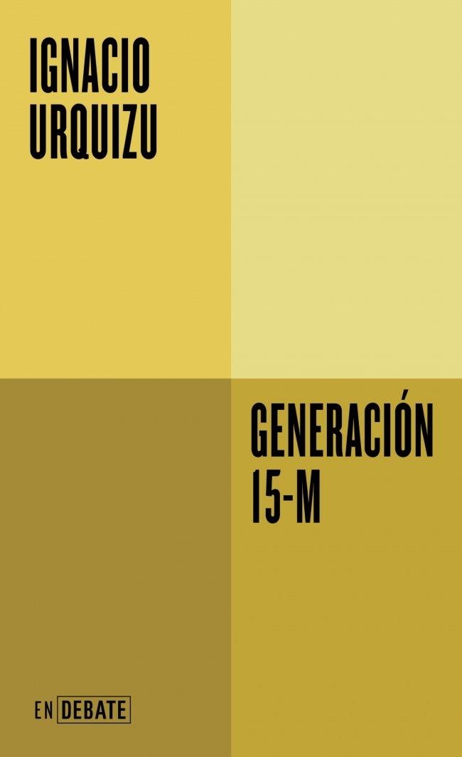 GENERACIÓN 15-M | 9791388092527 | URQUIZU, IGNACIO