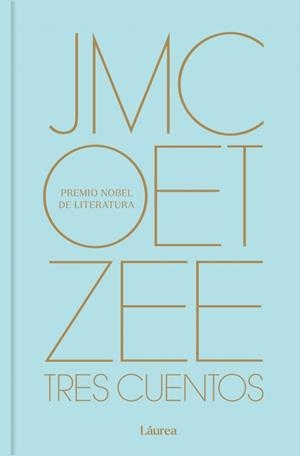 TRES CUENTOS (LÁUREA) | 9788439747574 | COETZEE, J. M.