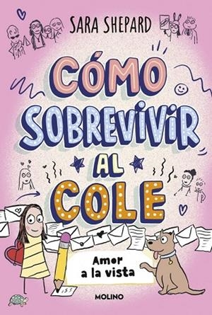 CÓMO SOBREVIVIR AL COLE 6 - AMOR A LA VISTA | 9788427255180 | SHEPARD, SARA