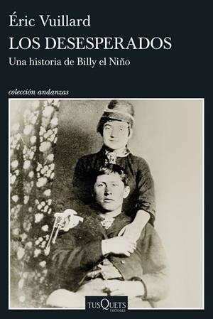 LOS DESESPERADOS | 9788411078436 | VUILLARD, ERIC