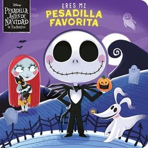 ERES MI PESADILLA FAVORITA. LIBRO DE CARTÓN CON TROQUELES | 9791387901134 | DISNEY, DISNEY / BARANOWSKI, GRACE