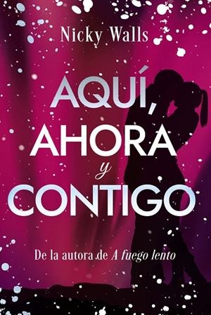 AQUÍ, AHORA Y CONTIGO | 9788419831873 | WALLS, NICKY