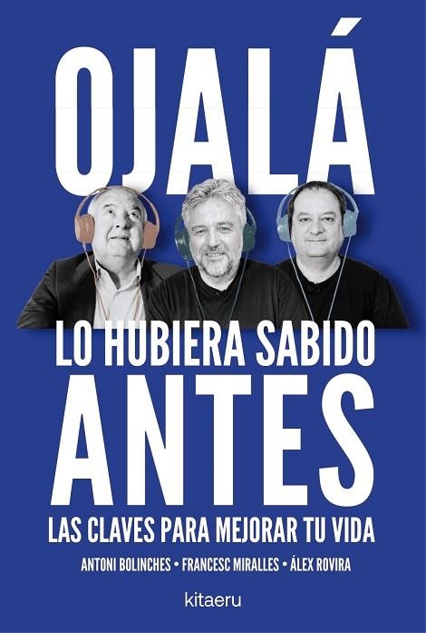 OJALÁ LO HUBIERA SABIDO ANTES | 9788410428515 | ROVIRA, ÁLEX / MIRALLES, FRANCESC / BOLINCHES, ANTONI