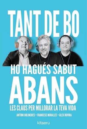 TANT DE BO HO HAGUÉS SABUT ABANS | 9788410428652 | ROVIRA, ÁLEX / MIRALLES, FRANCESC / BOLINCHES, ANTONI