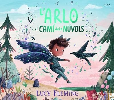 L'ARLO I EL CAMÍ DELS NÚVOLS | 9788447956258 | FLEMING, LUCY