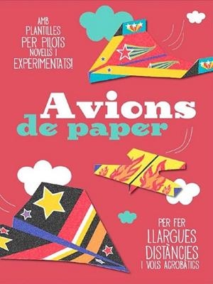 AVIONS DE PAPER | 9788490572450 | DIVERSOS AUTORS