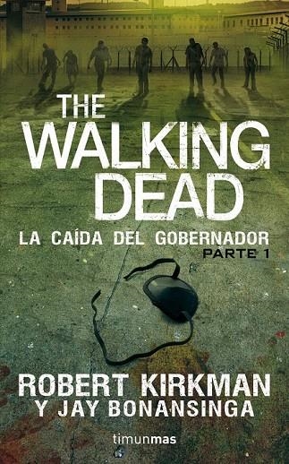 THE WALKING DEAD: LA CAÍDA DEL GOBERNADOR | 9788448015824 | ROBERT KIRKMAN/JAY BONANSINGA