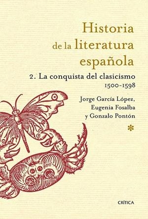 CONQUISTA DEL CLASICISMO. 1500-1598, LA | 9788498926217 | JORGE GARCÍA LÓPEZ/GONZALO PONTÓN GIJÓN/EUGENIA FOSALBA VELA