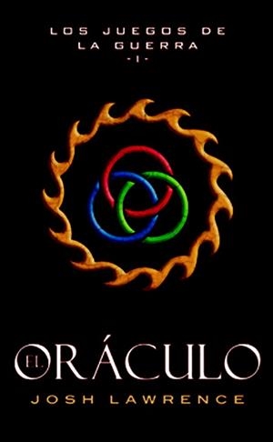 ORACULO, EL JUEGOS DE GUERRA 1 | 9788490182765 | LAWRENCE, JOSH