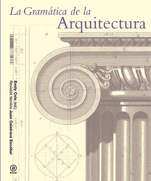 GRAMÁTICA DE LA ARQUITECTURA, LA | 9788446037897 | COLE, EMILY