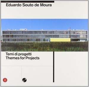 TEMI DI PROGETTI  / THEMES FOR PROJECTS | 9788881183760 | SOUTO DE MOURA, EDUARDO