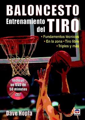 BALONCESTO ENTRENAMIENTO DEL TIRO | 9788479029586 | HOPLA, DAVE
