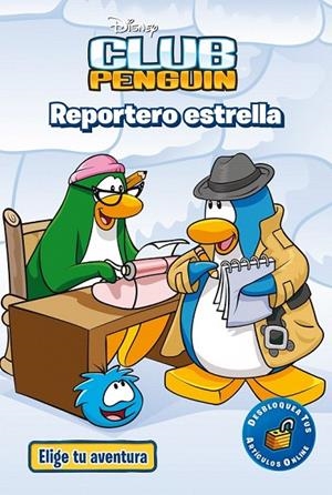 CLUB PENGUIN. REPORTERO ESTRELLA | 9788499515199 | DISNEY