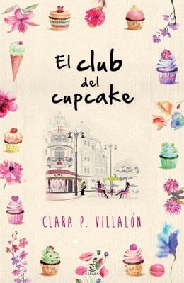 CLUB DEL CUPCAKE, EL | 9788467040029 | CLARA P. VILLALÓN