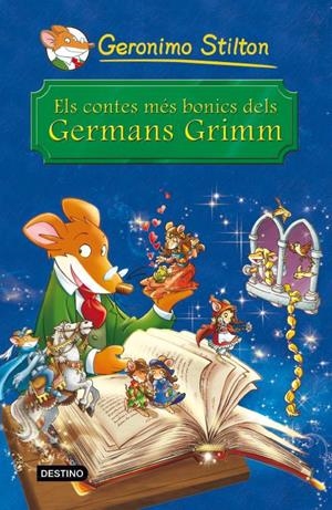 CONTES MÉS BONICS DELS GERMANS GRIMM, ELS | 9788490572344 | GERONIMO STILTON