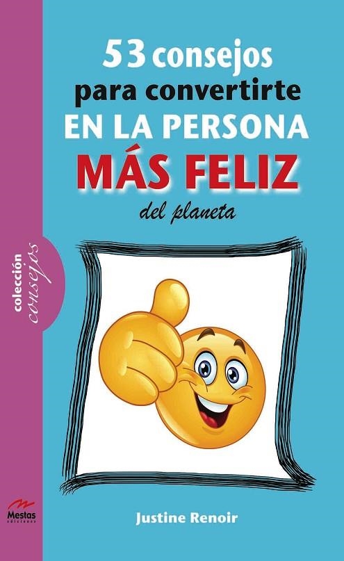 53 CONSEJOS PARA CONVERTIRTE EN LA PERSONA MÁS FELIZ DE ESTE PLANETA | 9788492892389 | RENOIR, JUSTINE